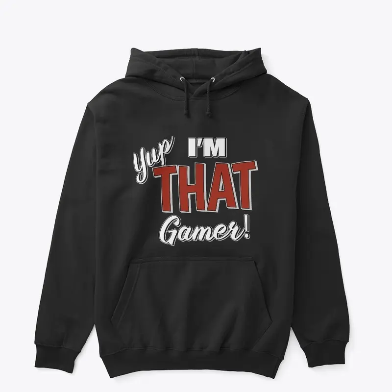 Yup, I'm that Gamer